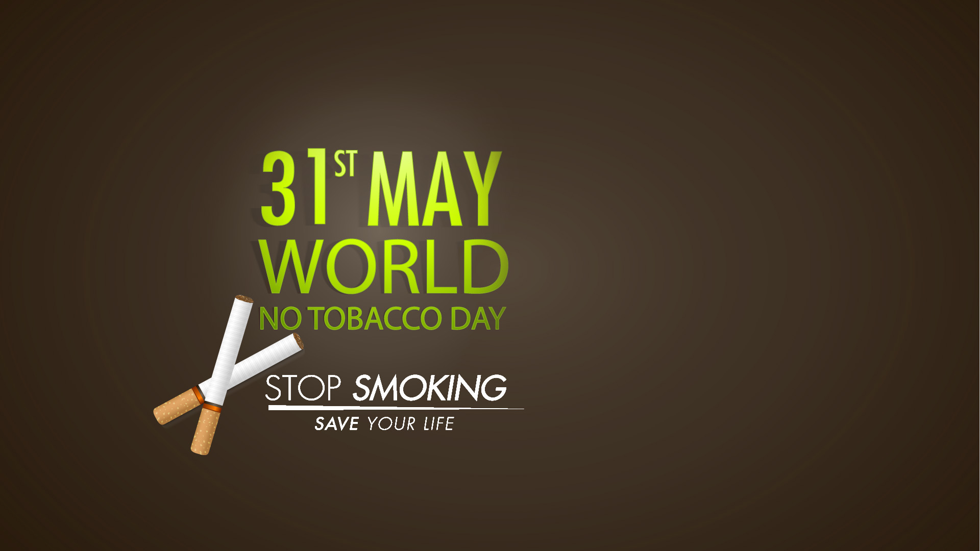 31st May World No Tobacco Day Stop Smoking And Save Your Life