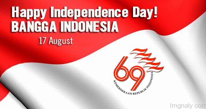 Happy Independence Day Bangga Indonesia  17 August