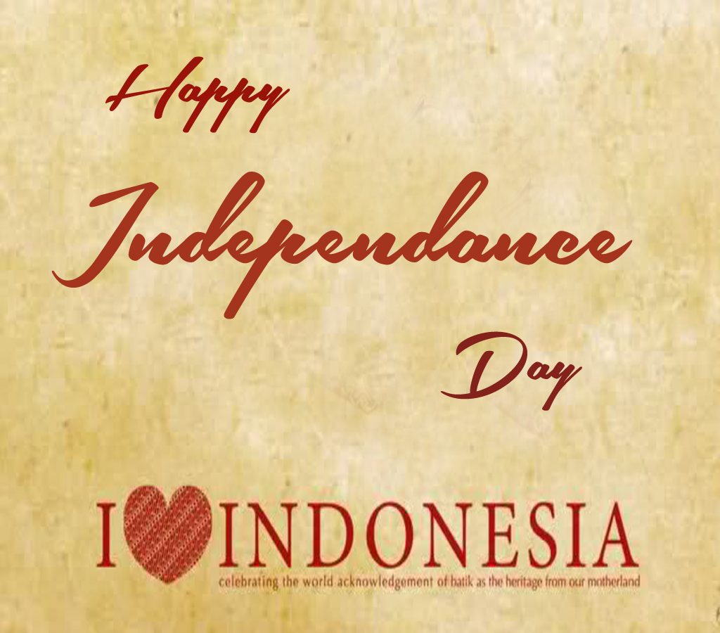 Happy Independence Day – I Love Indonesia