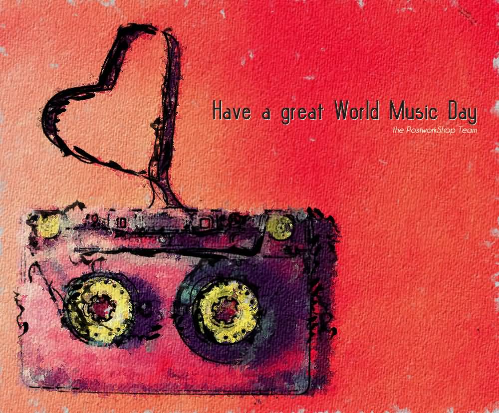 Have A Great World Music Day Picture
