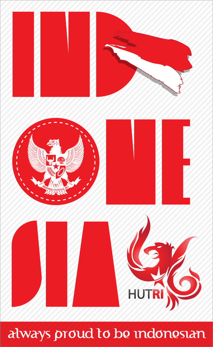 Indonesian Independence Day - Always Proud To Be Indonesian