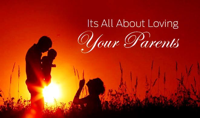 Its All About Love Your Parents - Happy Parents Day
