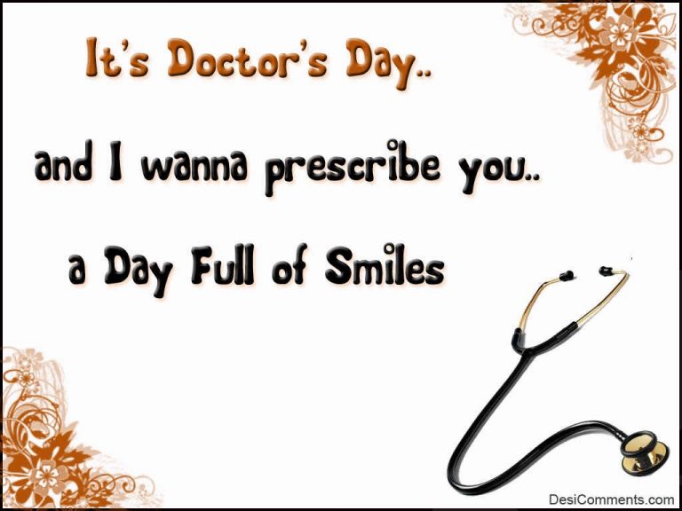 It's Doctor's day And I Wanna Prescribe You A Day Full Of Smiles