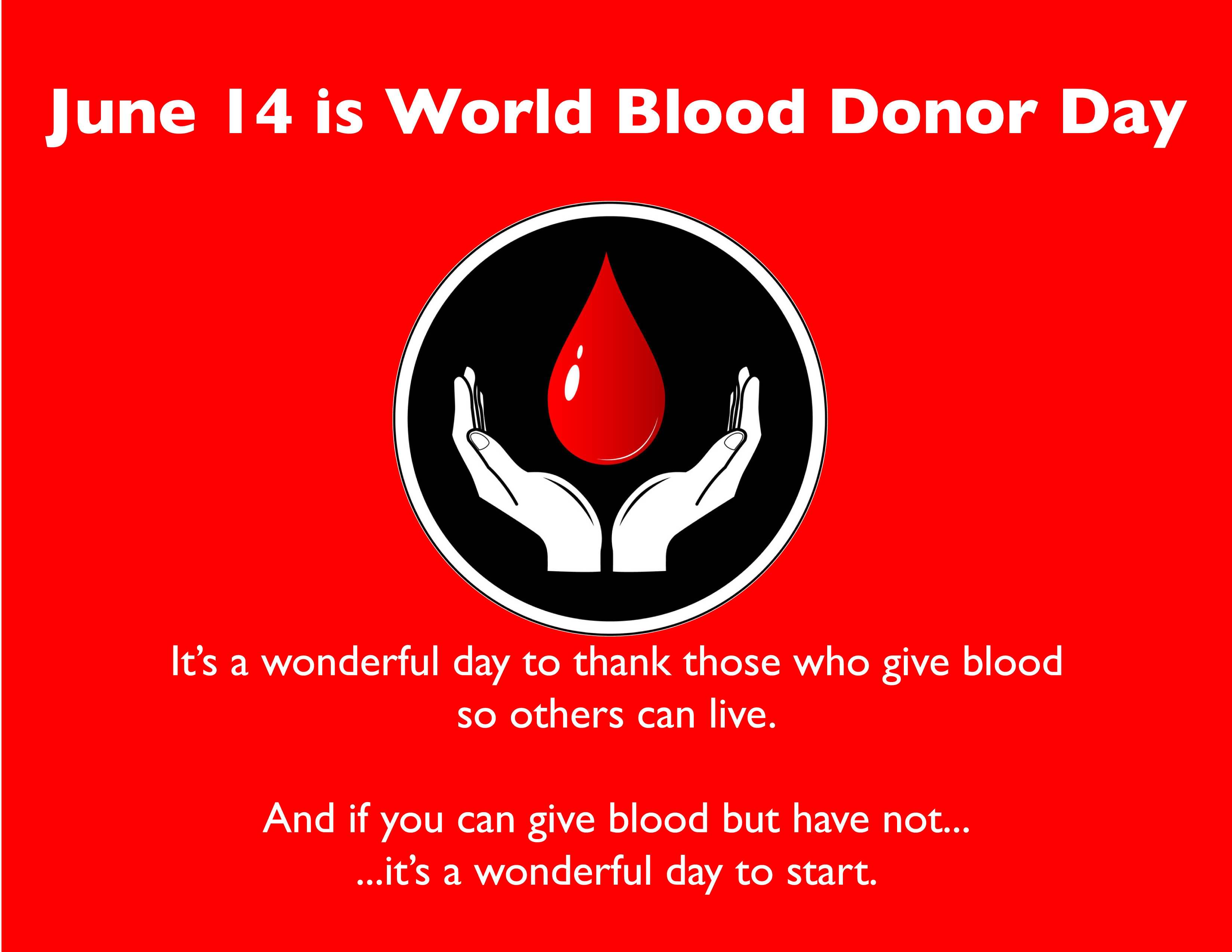 June 14 Is World Blood Donor Day