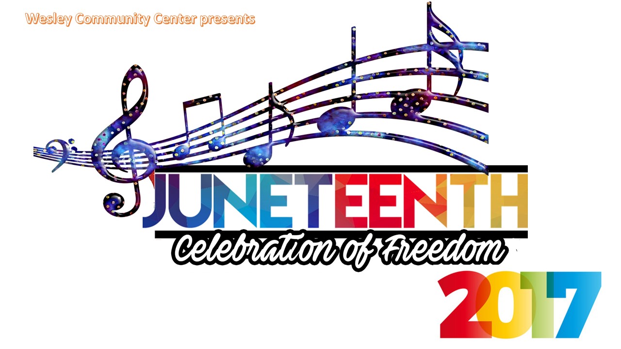 Juneteenth Celebration Of Freedom 2017