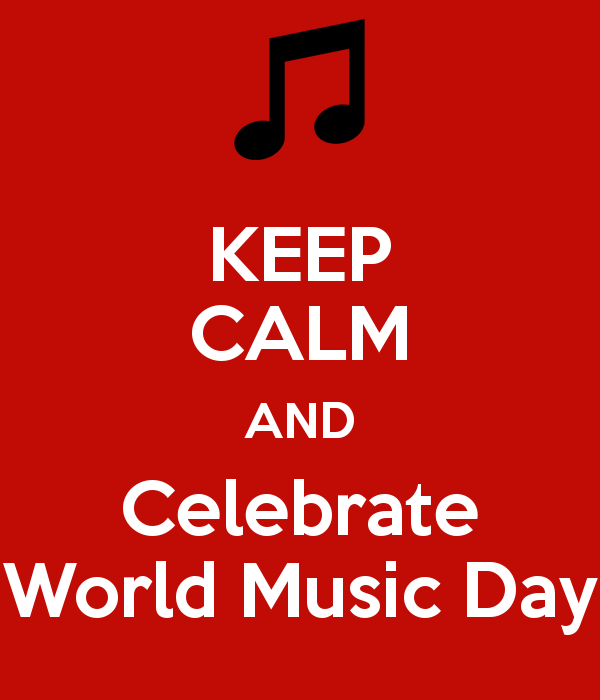 Keep Calm And Celebrate World Music Day