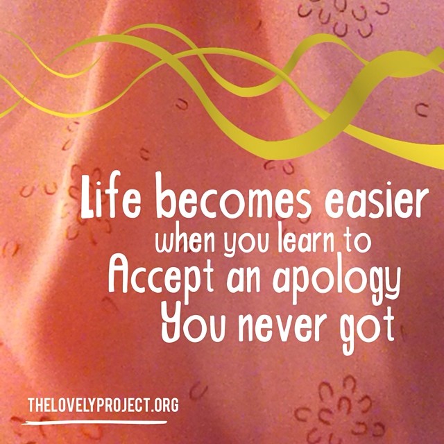 Life Becomes Easier When You Learn To Accept An Apology You Never Got - Forgiveness Day