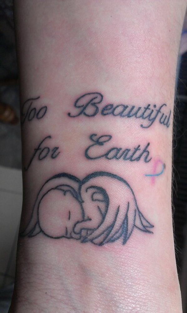 Miscarriage baby tattoo -  A sleeping baby angel with wording Too beautiful for earth.