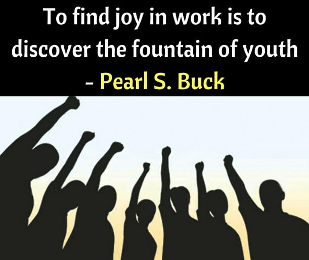 To Find Joy In Work Is To Discover The Fountain Of Youth - Happy International Youth Day