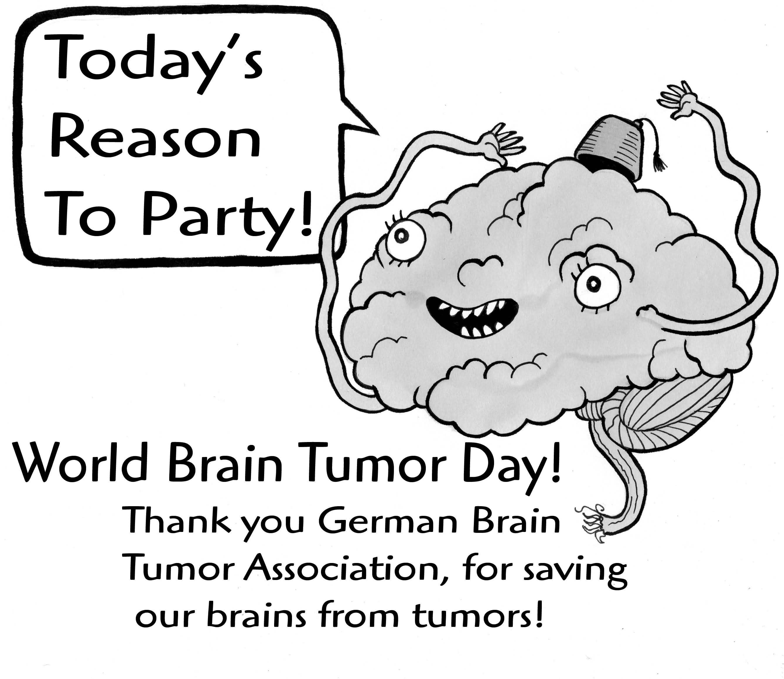 Today's Reason To Party - World Brain Tumor Day