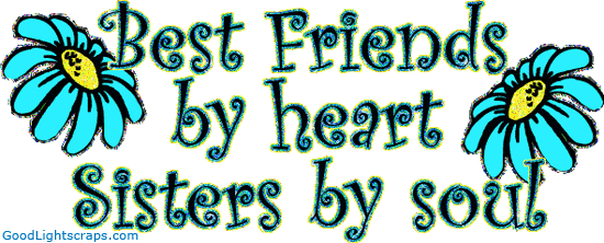 Best Friends by Heart Sisters by Soul - Happy Best Friends Day