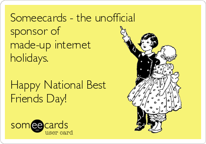 Happy National Best Friends Day E-Card
