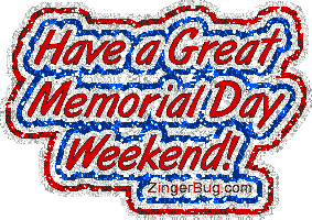 Have A Great Memorial Day Weekend Glitter