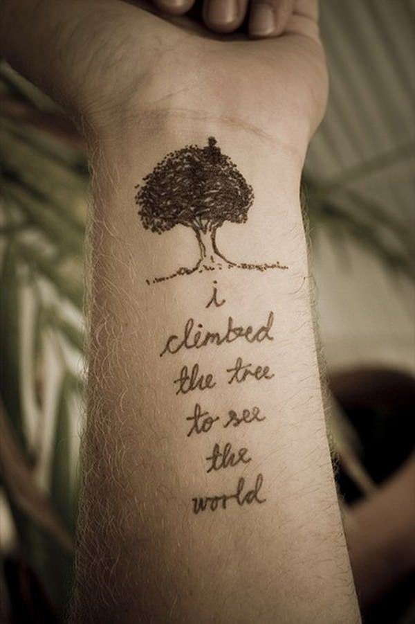 Oak Tree Tattoo With I Climbed The Tree To See The World Lettering