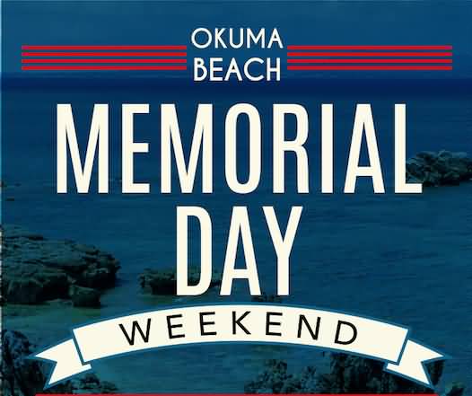 Okuma Beach Memorial Day Weekend