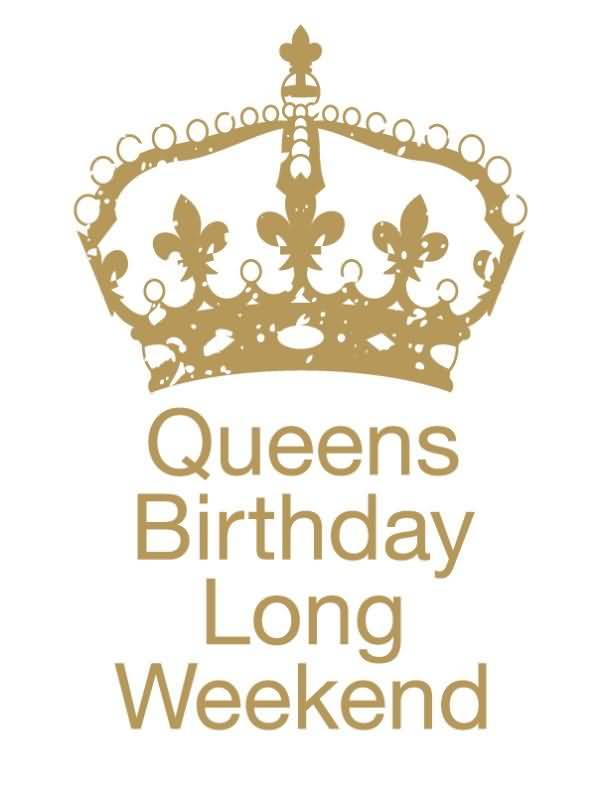 Queen's Birthday Long Weekend Greeting