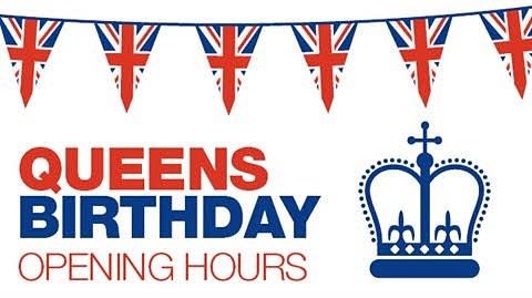 Queen's Birthday Opening Hours
