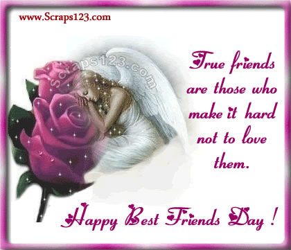 True Friends Are Those Who Make It Hard Not To Love Them - Happy Best Friends Day
