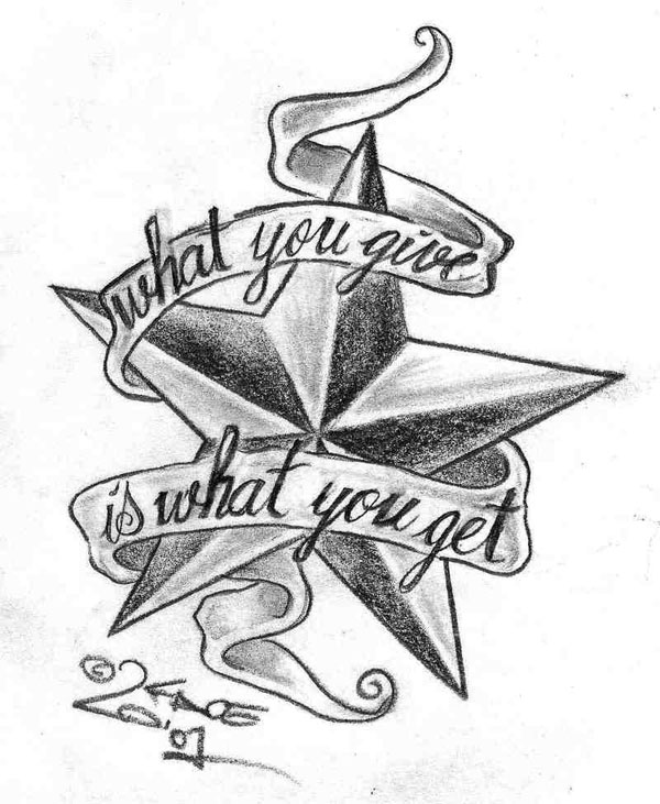 What You Give is What You Get Banner With Nautical Star Tattoo Design