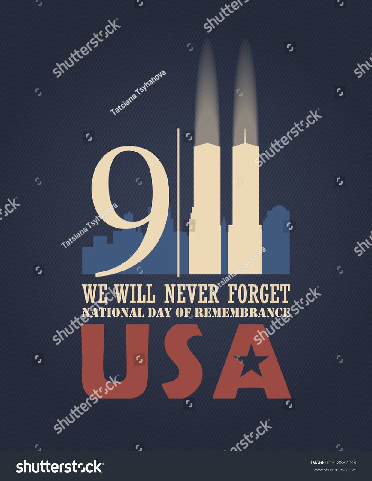 9-11 We Will Never Forget National Day Of Remembrance USA Patriot Day Illustration
