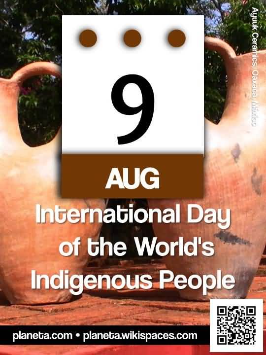 9 Aug International Day of the World’s Indigenous People