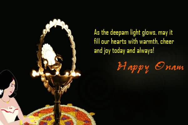 As The Deepam Light Glows. May It Fill Our Hearts With Warmth, Cheer And Joy Today And Always Happy Onam