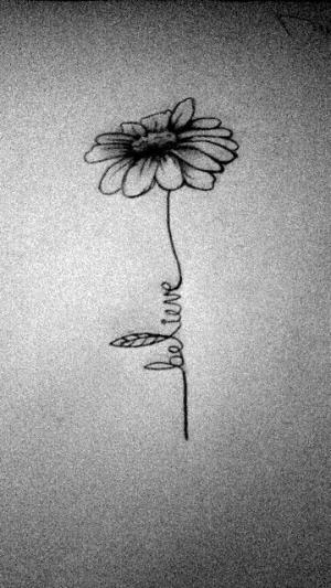 Believe Daisy Flower Tattoo Design