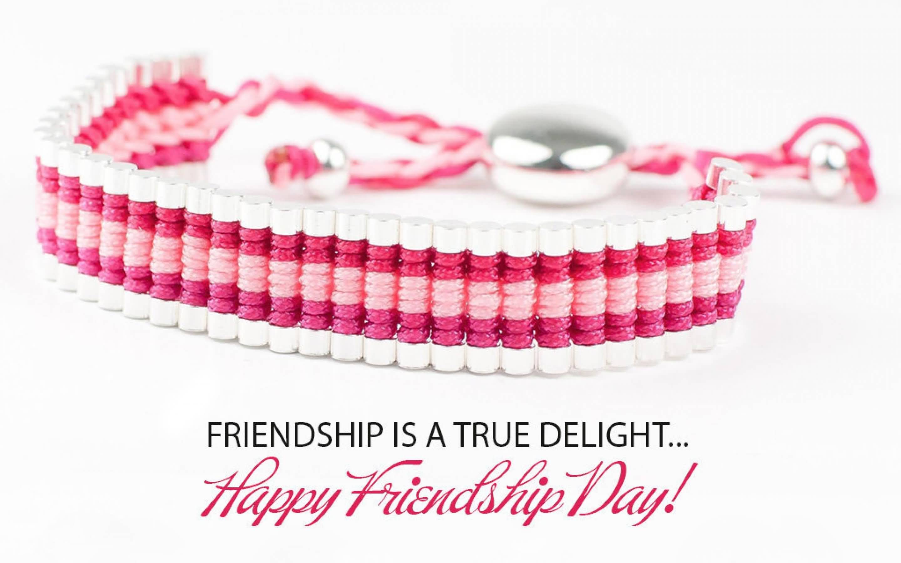 Friendship Is A True Delight Happy Friendship Day Wrist Band Picture