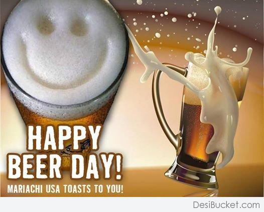 Happy Beer Day Mariachi USA Toasts To You