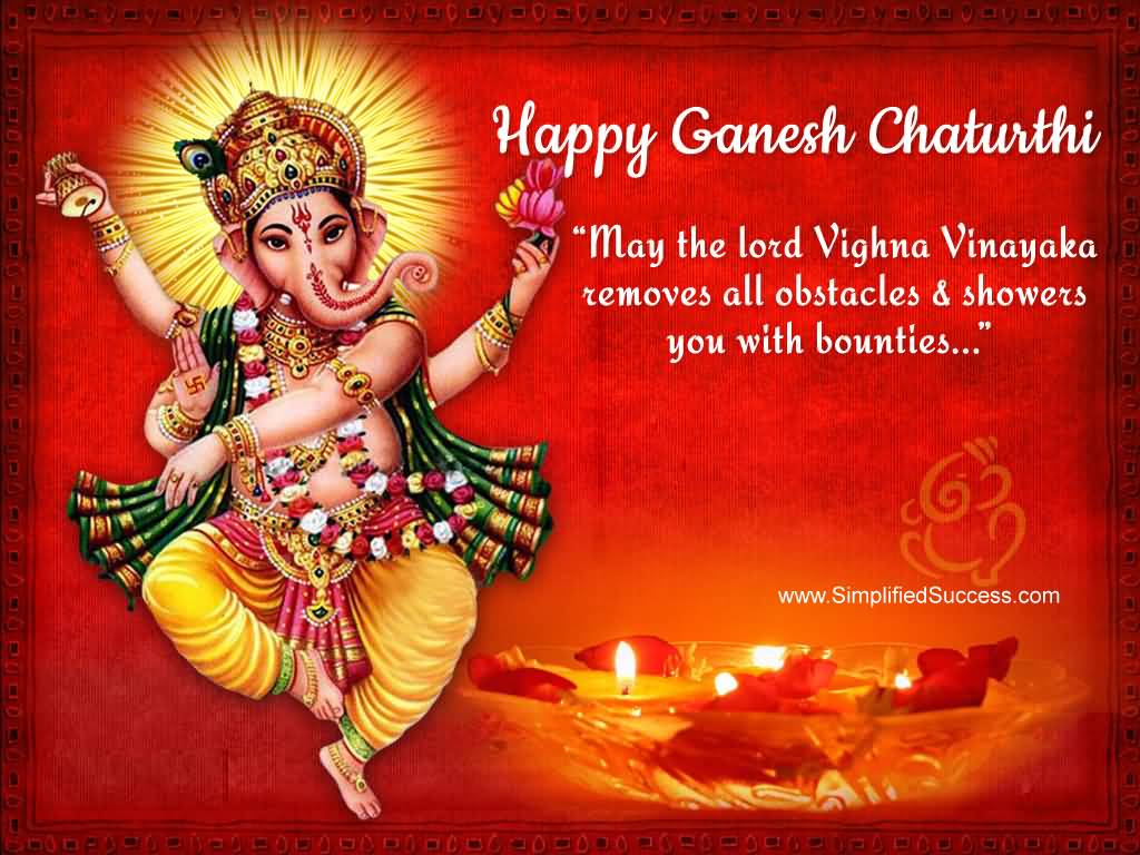 Happy Ganesh Chaturthi May The Lord Vighna Vinayaka Remove All Obstacles & Showers You With Bounties