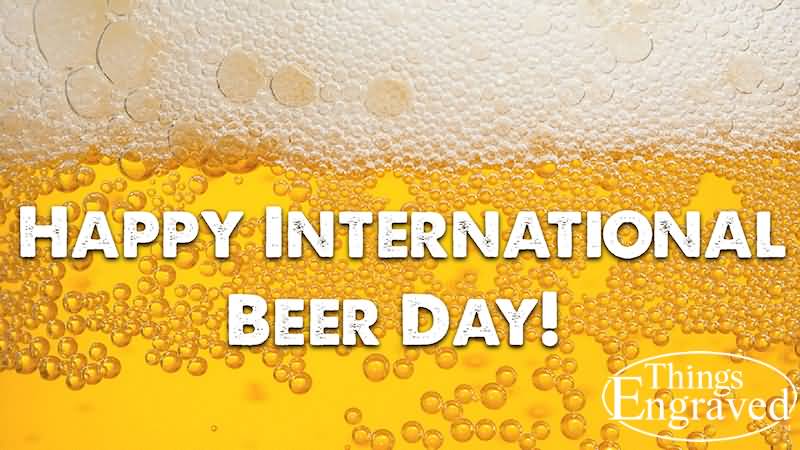 Happy International Beer Day (2)
