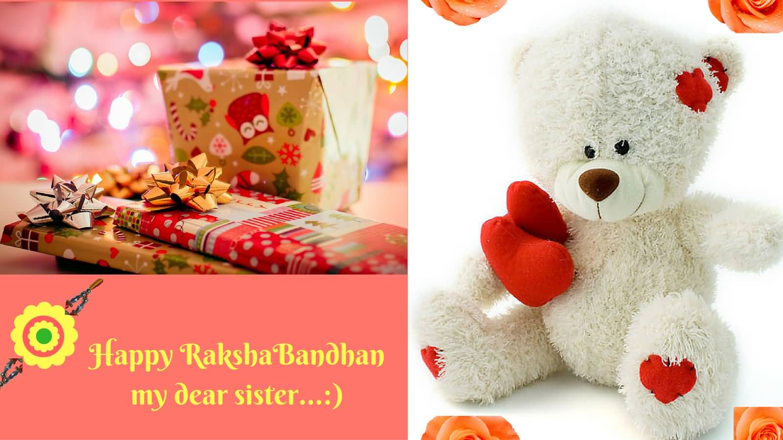 Happy Raksha Bandhan My Dear Sister Teddy Bear For You