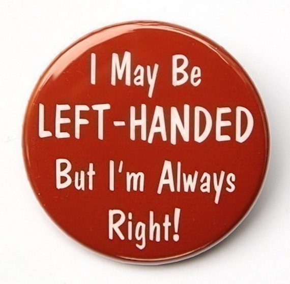 I May Be Left-Handed But I’m Always Right Happy Left Handers Day