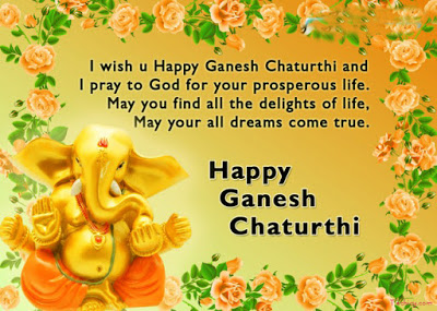 I Wish You Happy Ganesh Chaturthi And I Pray To God For Your Prosperous Life. Happy Ganesh Chaturthi Greeting Card