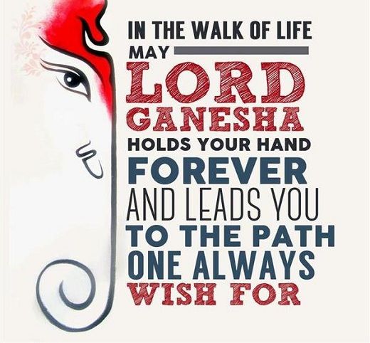 In The Walk Of Life May Lord Ganesha Holds Your Hand Forever And Leads You To The Path One Always Wish For Happy Ganesh Chaturthi