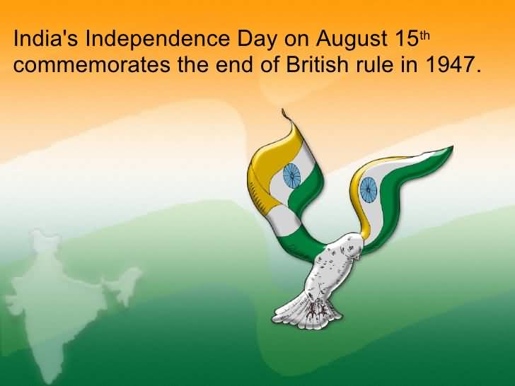 India’s Independence Day On August 15th Commemorates The End Of British Rule In 1947 Flying Dove With Tri Color Feathers