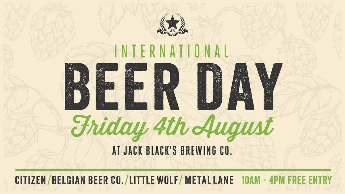 International Beer Day 4th August
