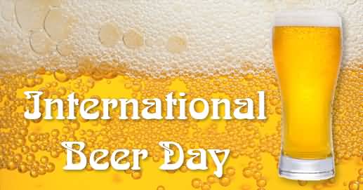International Beer Day Beer Mug For You