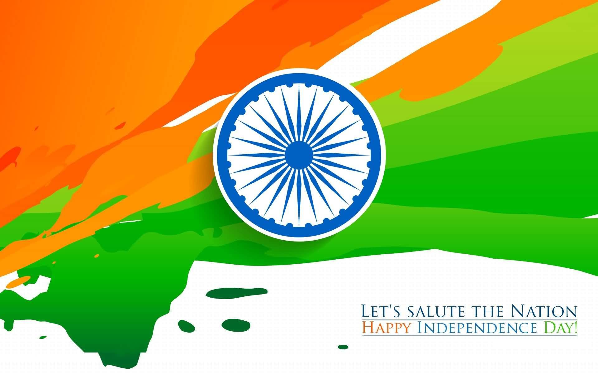 Let's Salute The Nation Happy Independence Day