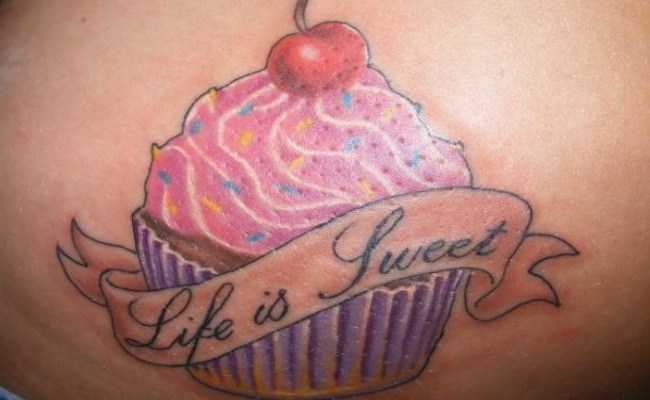 Life Is Sweet Cupcake Tattoo