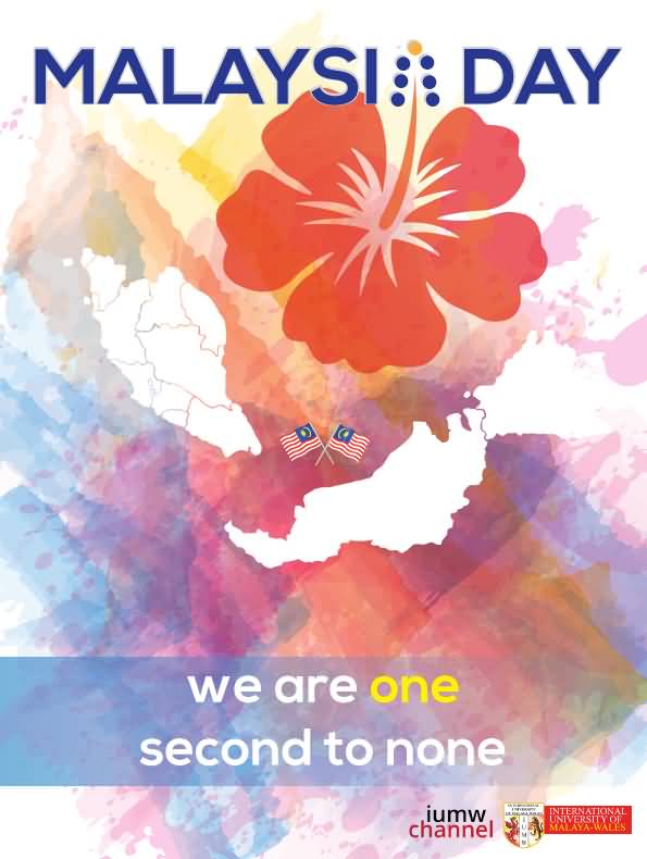 Malaysia Day We Are One Second To None Picture