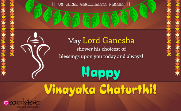 May Lord Ganesha Shower His Choicest Of Blessings Upon You Today And Always Happy Vinayaka Chaturthi