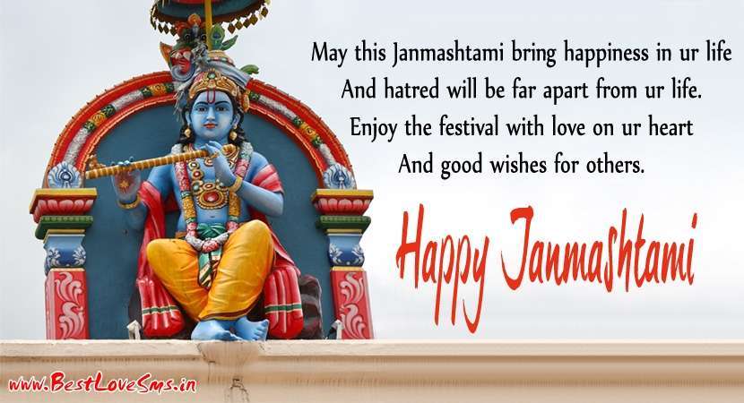 May This Janmashtami Bring Happiness In Your Life And Hatred Will be Far Apart From Your Life Happy Janmashtami