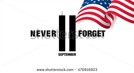 Never Forget 11 September Patriot Day Twin Towers Of US