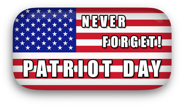 Never Forget Patriot Day American Flag Badge