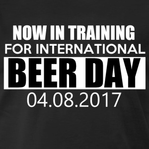 Now In Training For International Beer Day 4th August 2017