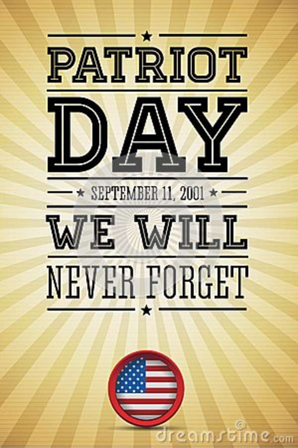 Patriot Day September 11, 2001 We Will Never Forget
