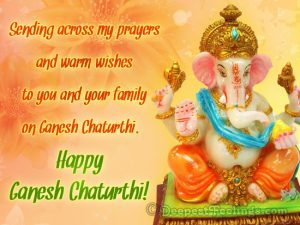 Sending Across My Prayers And Warm Wishes To You And Your Family On Ganesh Chaturthi Happy Ganesh Chaturthi