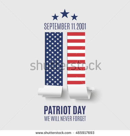 September 11, 2001 Patriot Day We Will Never Forget