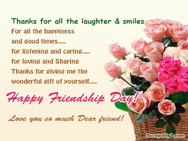 Thanks For All The Laughter & Smiles Happy Friendship Day Love You So Much Dear Friend Flowers Bouquet